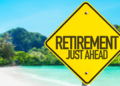 Retirement planning, yellow sign and beach