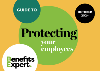 Benefits Expert Guide to Protecting Your Employees 2024